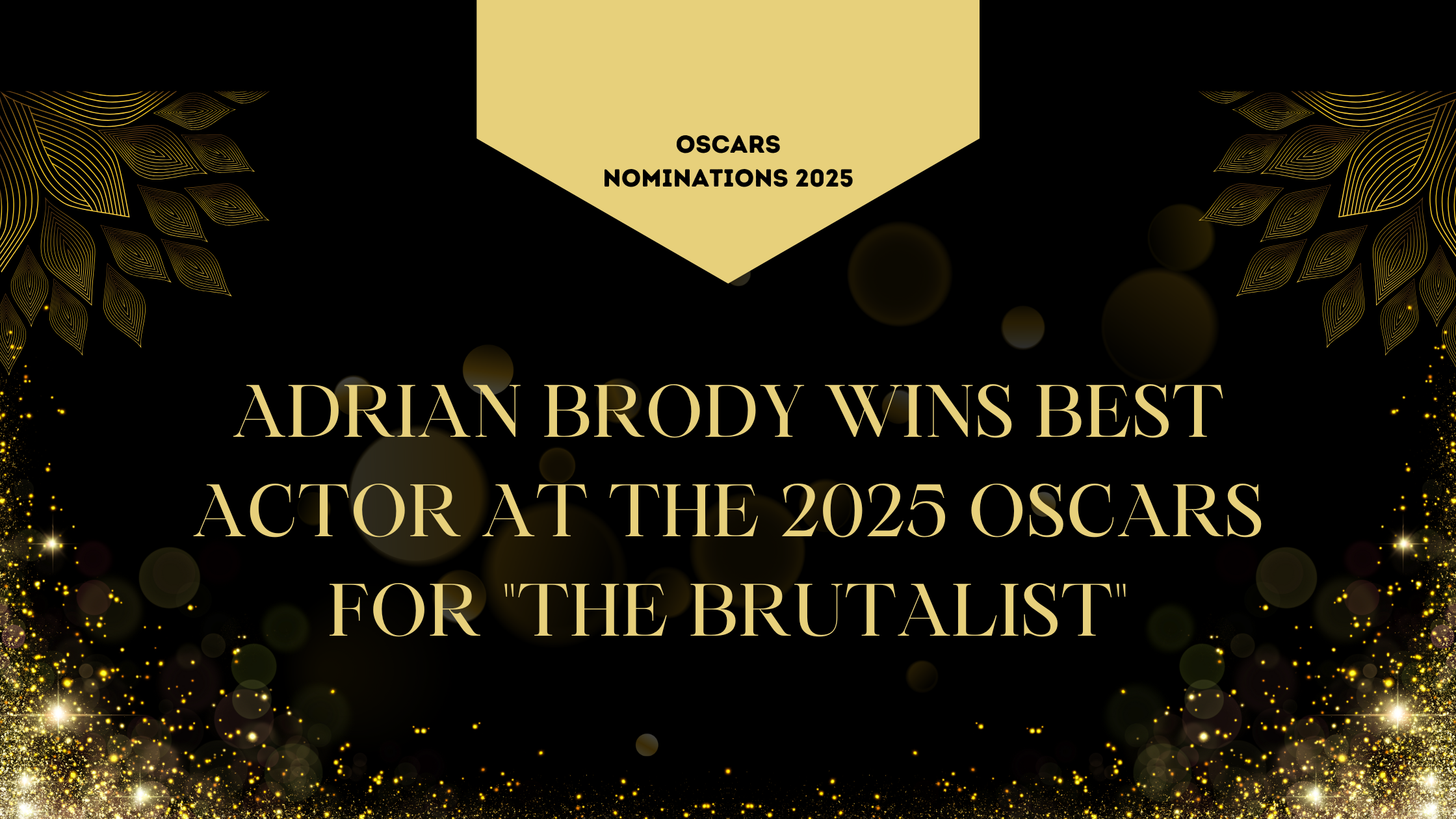 Adrian Brody Wins Best Actor at the 2025 Oscars for “The Brutalist”