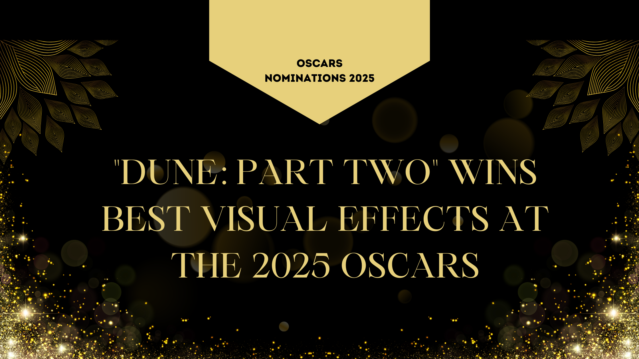 “Dune: Part Two” Wins Best Visual Effects at the 2025 Oscars