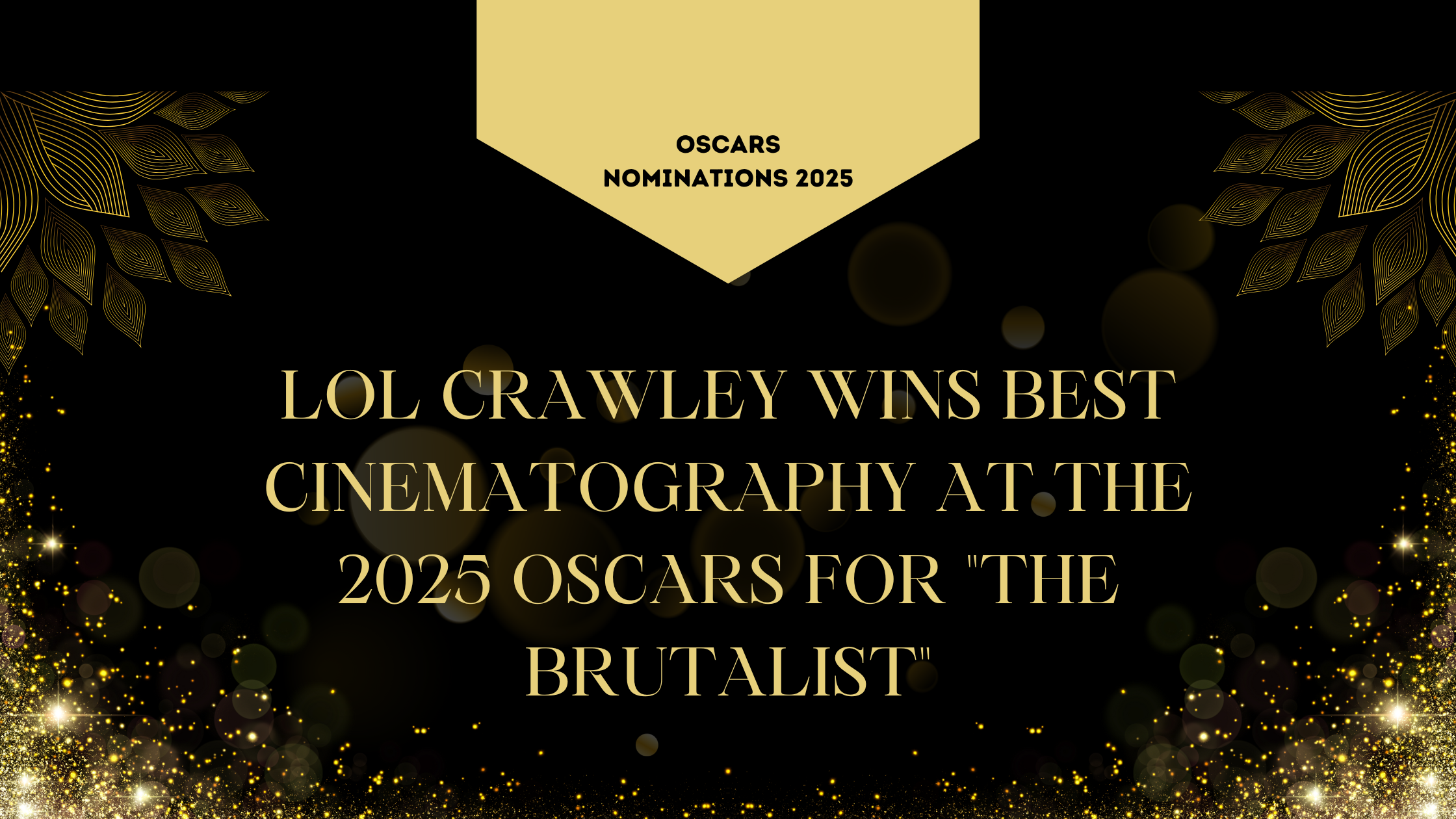 Lol Crawley Wins Best Cinematography at the 2025 Oscars for “The Brutalist”