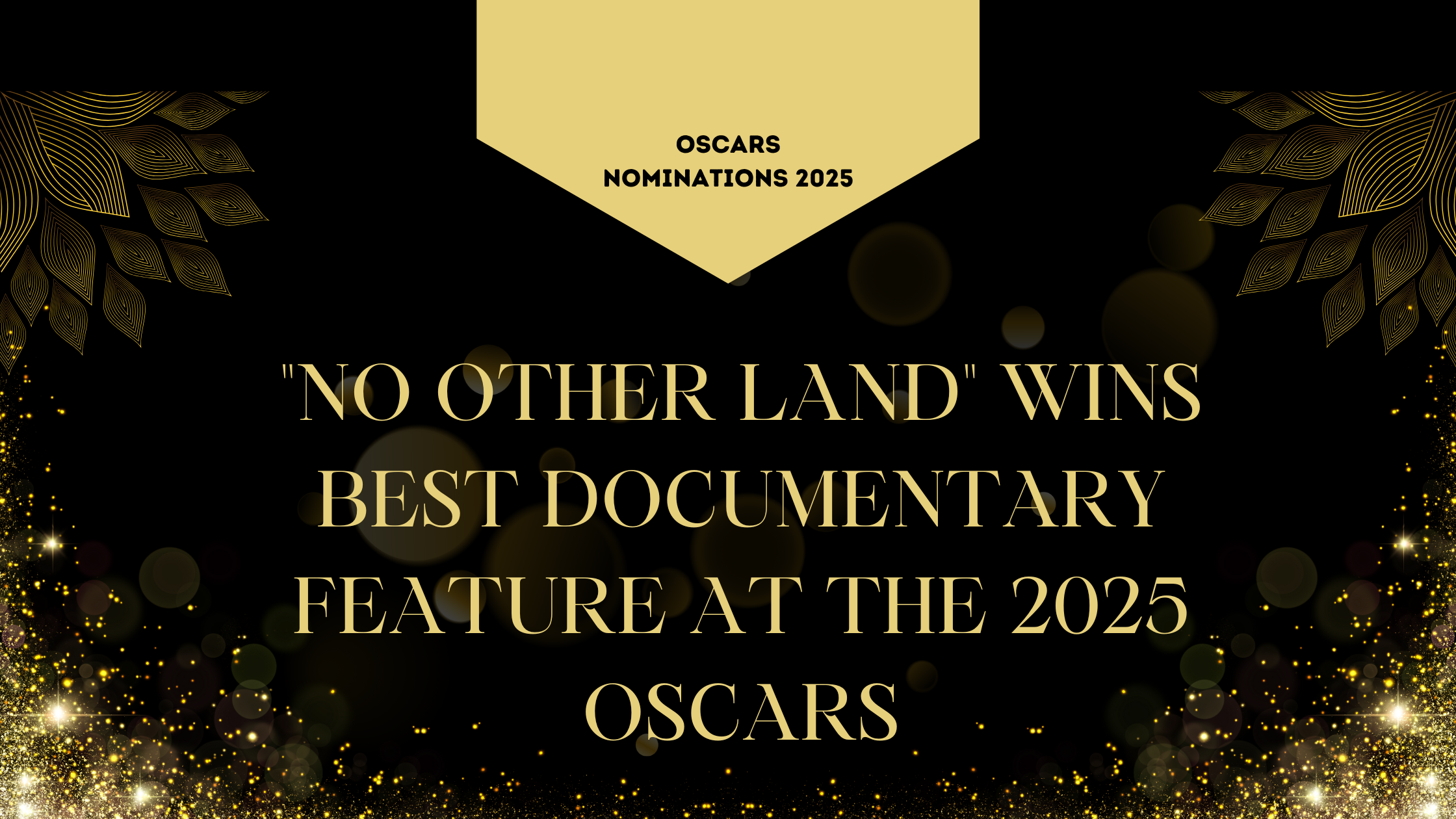 “No Other Land” Wins Best Documentary Feature at the 2025 Oscars