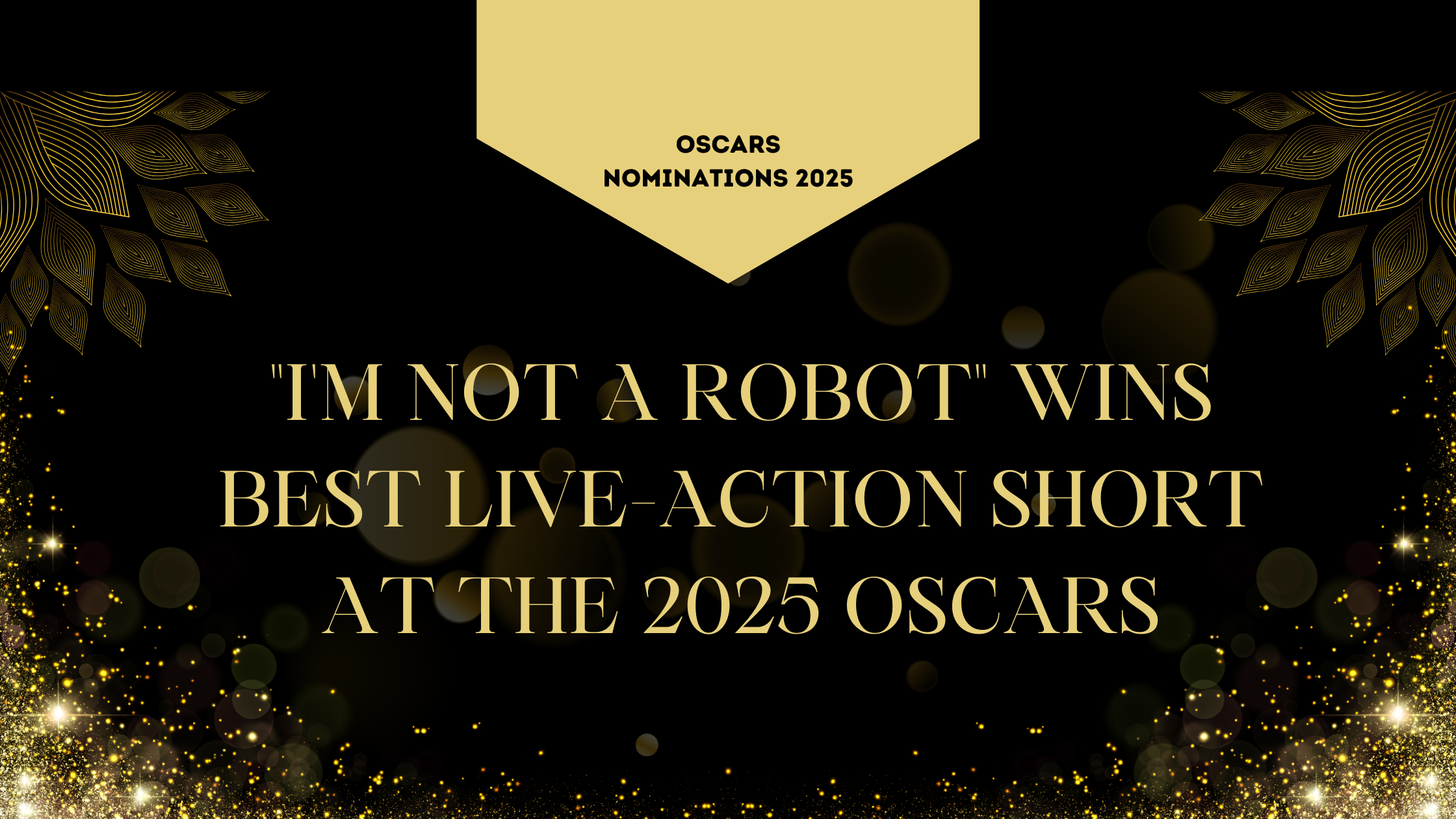 “I’m Not a Robot” Wins Best Live-Action Short at the 2025 Oscars