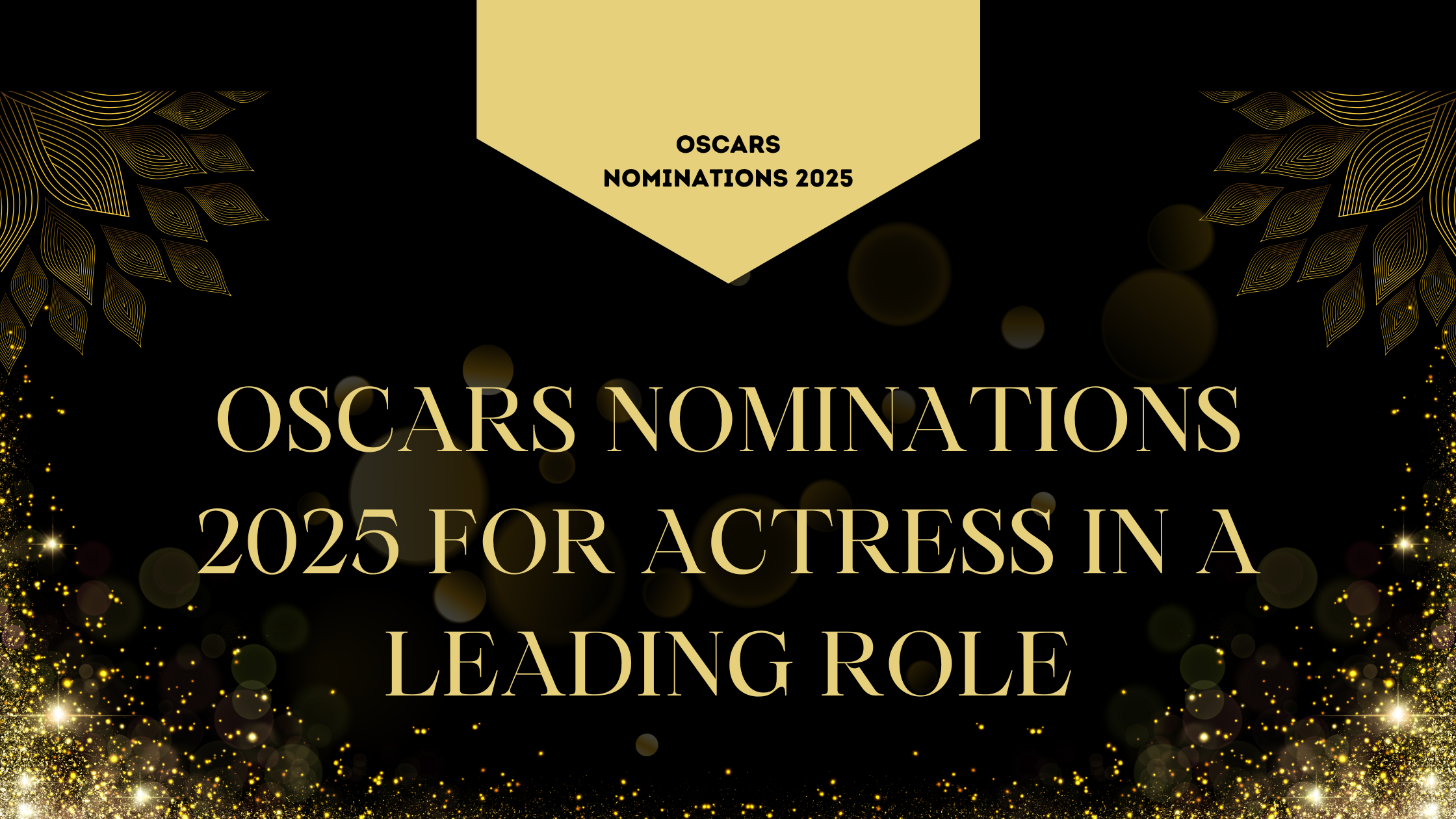 Oscars Nominations 2025 For Actress in a Leading Role