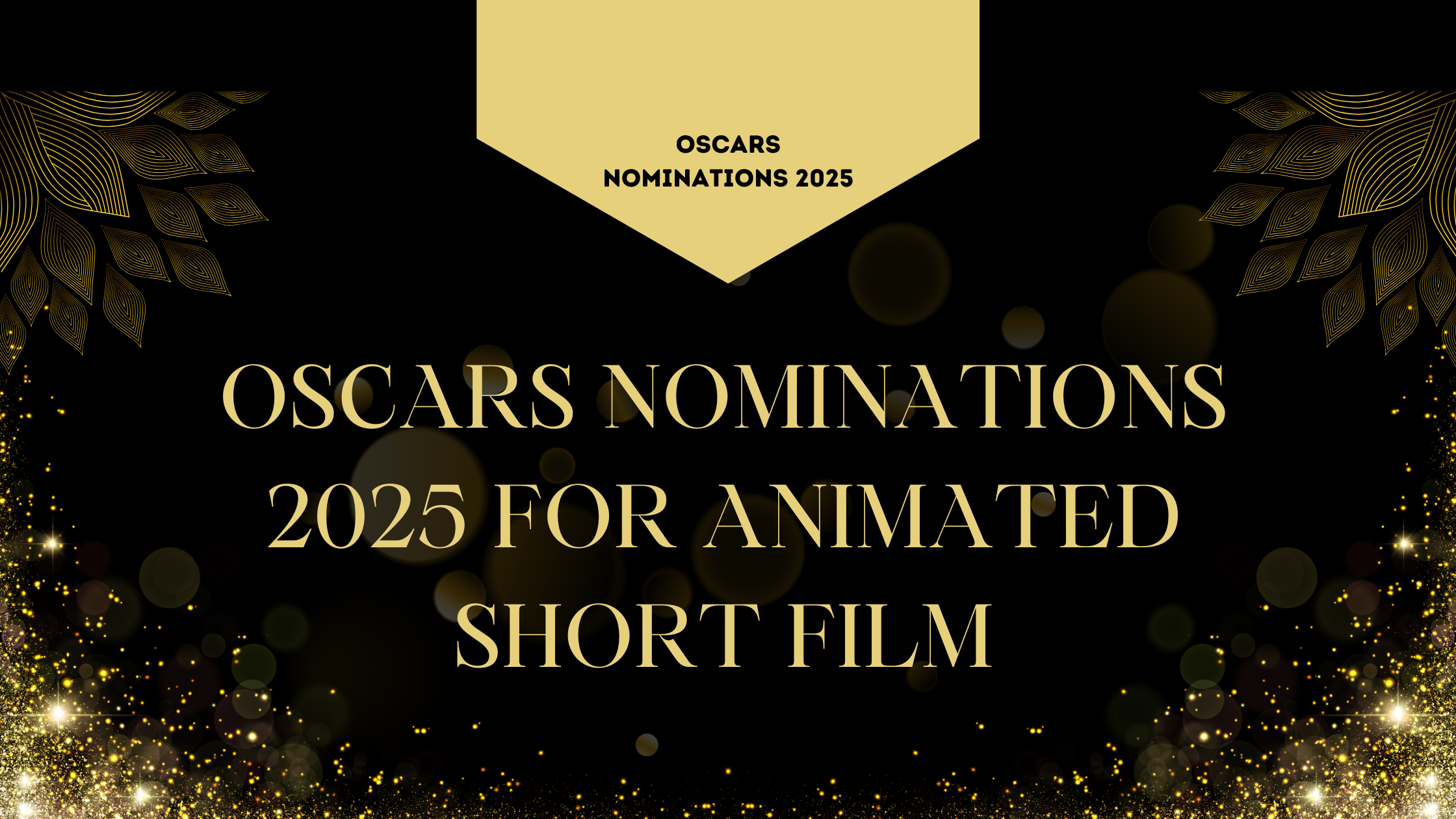 Oscars Nominations 2025 For Animated Short Film