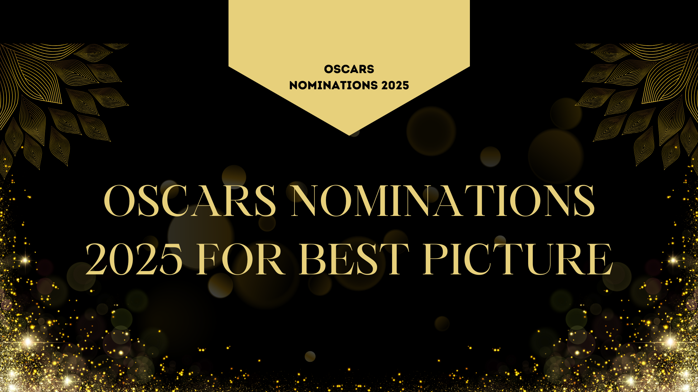 Oscars Nominations 2025 For Best Picture