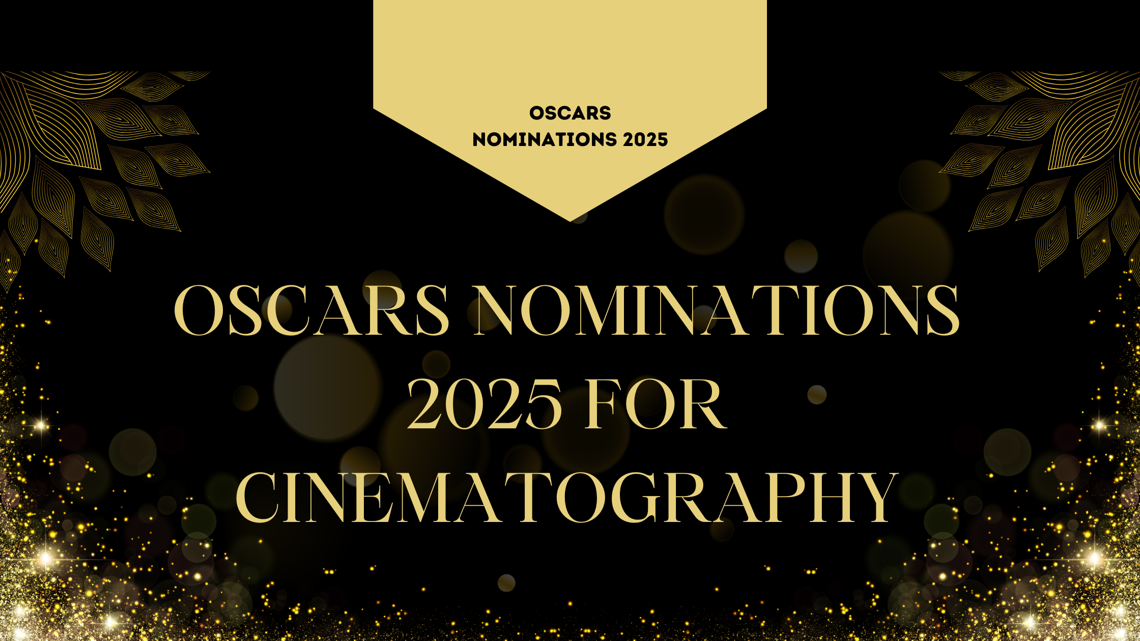 Oscars Nominations 2025 For Cinematography