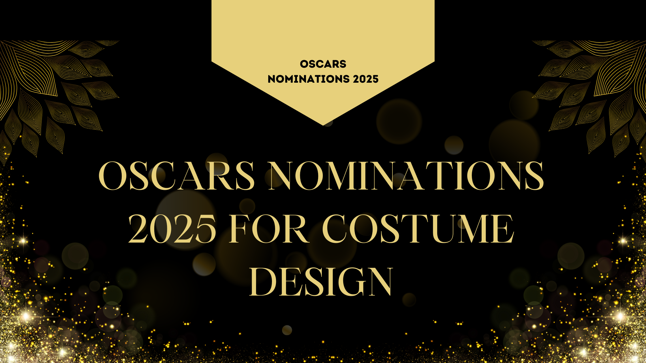 Oscars Nominations 2025 For Costume Design