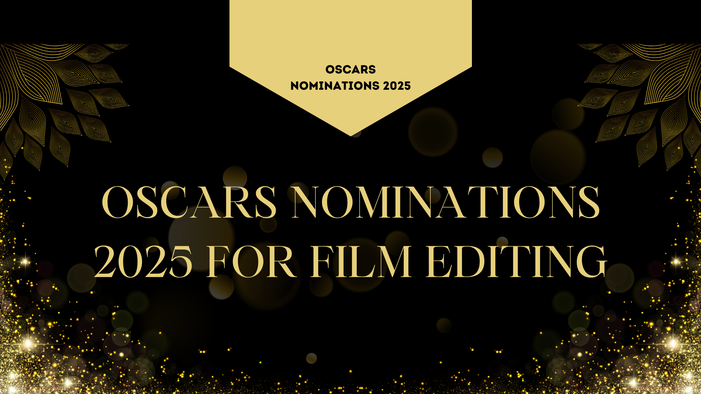 Oscars Nominations 2025 For Film Editing