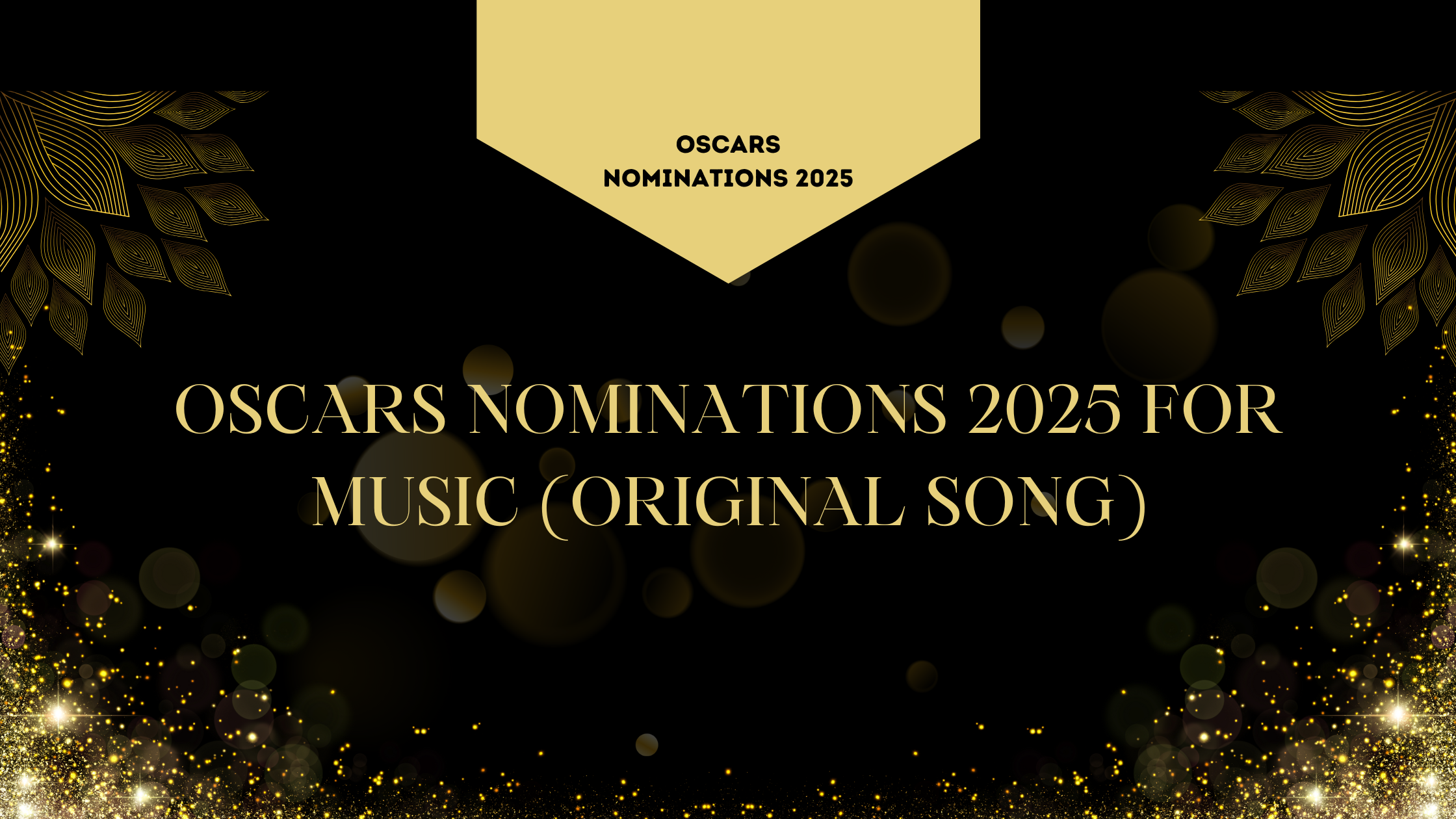 Oscars Nominations 2025 For Music (Original Song)