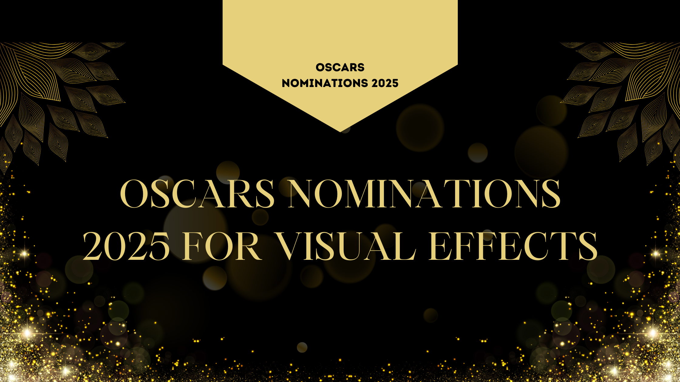 Oscars Nominations 2025 For Visual Effects