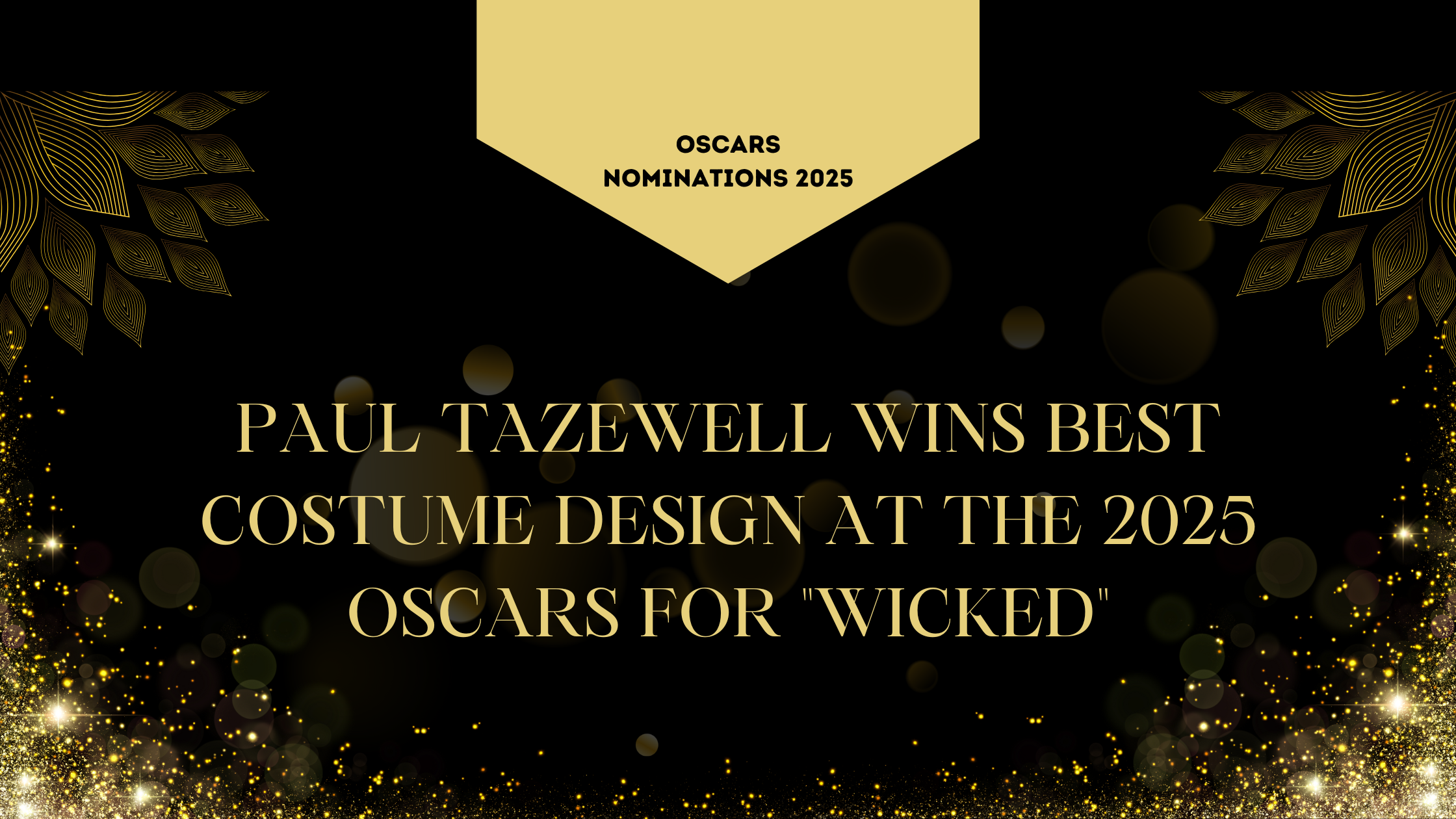 Paul Tazewell Wins Best Costume Design at the 2025 Oscars for “Wicked”